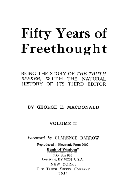 Fifty Years of Freethought, Vol. 2 of 2 Vols.